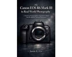 The Canon EOS R6 Mark III In Real-World Photography