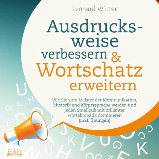 Ausdrucksweise verbessern & Wortschatz erweitern: Wie Sie zu ... - cover