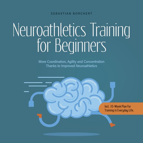 Neuroathletics Training for Beginners More Coordination, Agi ... - cover