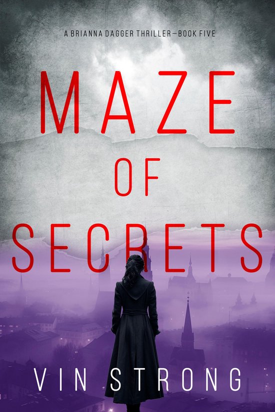 A Brianna Dagger Thriller 5 - Maze of Secrets - cover