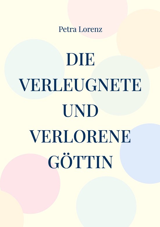 Die verleugnete und verlorene Göttin - cover