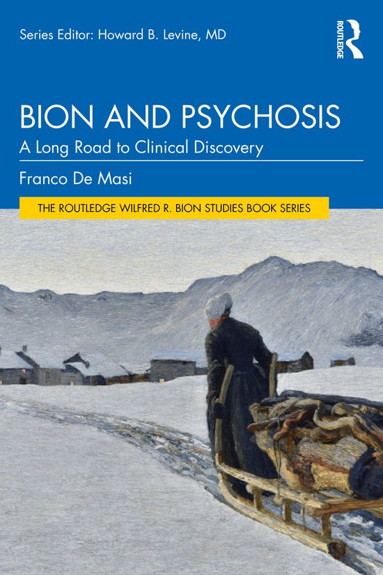 The Routledge Wilfred R. Bion Studies Book Series- Bion and  ... - cover