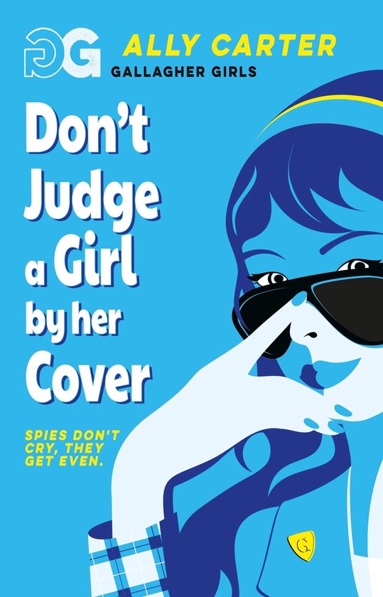 Gallagher Girls 3 - Don't Judge a Girl by Her Cover - cover