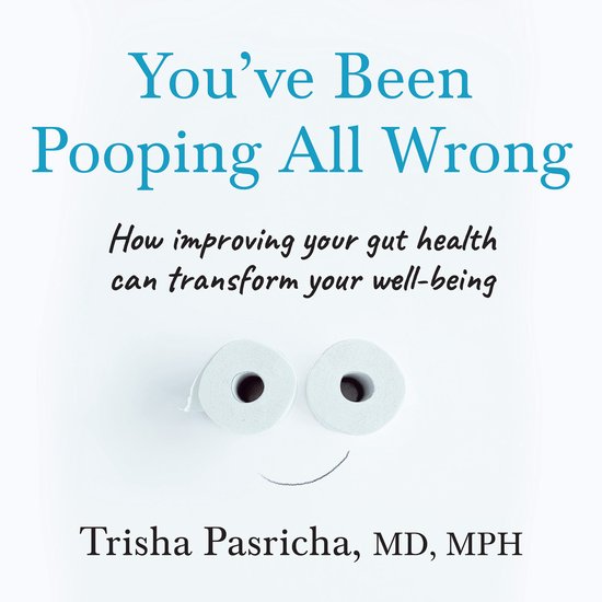 You’ve Been Pooping All Wrong - cover