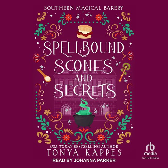 Spellbound, Scones, and Secrets - cover