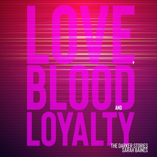 Love, Blood and Loyalty - cover