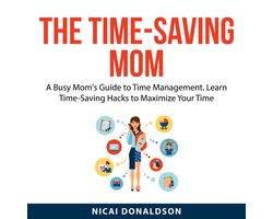 The Time-Saving Mom