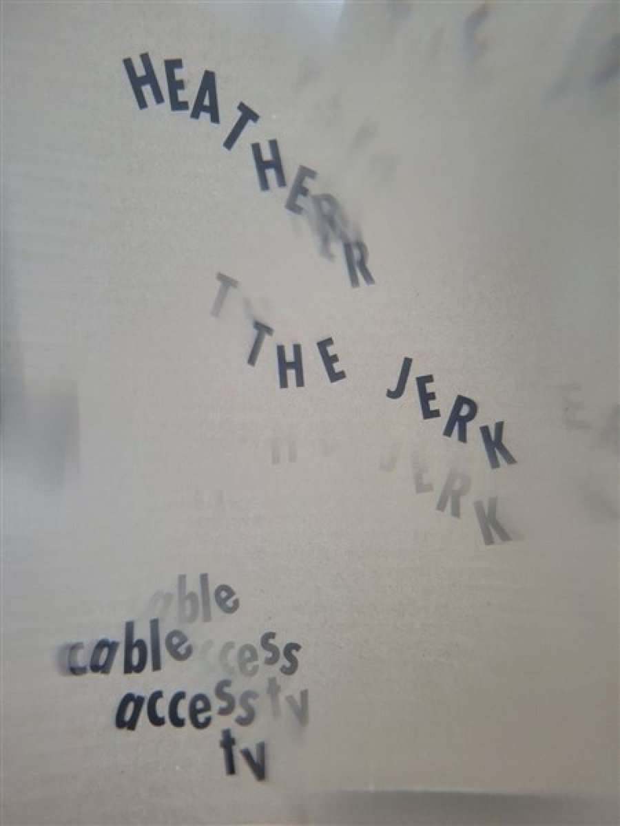 Heather The Jerk - Cable Access TV (LP)