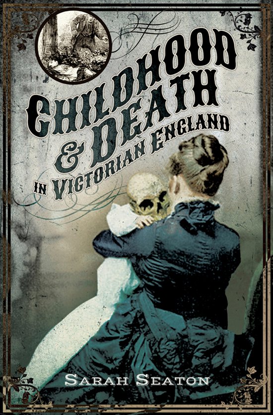 Childhood & Death in Victorian England - cover