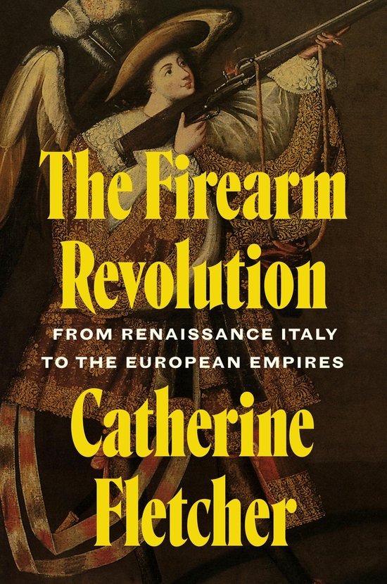 The Firearm Revolution - cover