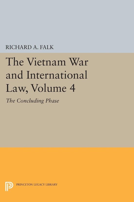 The Vietnam War and International Law, Volume 4 - The Conclu ... - cover