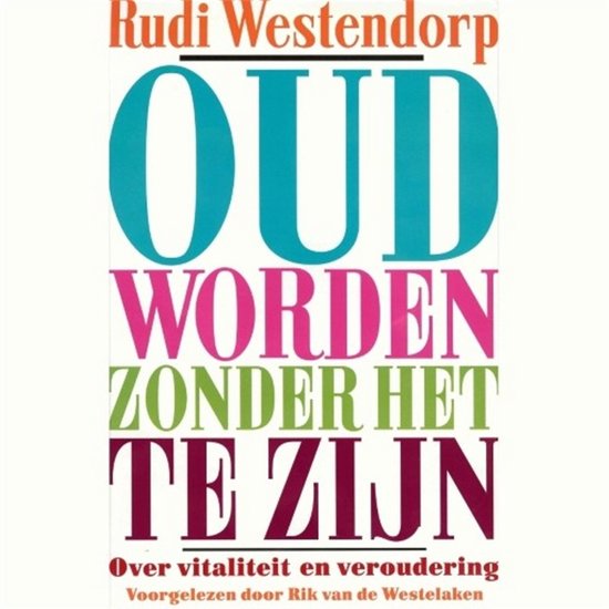 Oud worden zonder het te zijn - cover