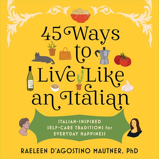 45 Ways to Live Like an Italian - cover