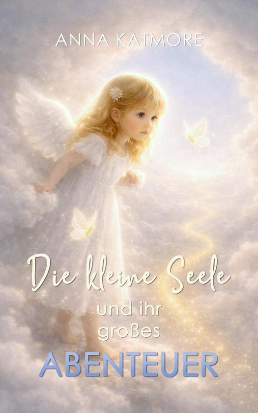Die Kleine Seele und ihr Großes Abenteuer - cover