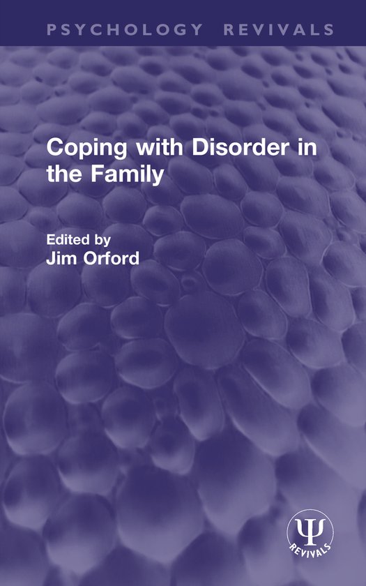 Psychology Revivals- Coping with Disorder in the Family - cover
