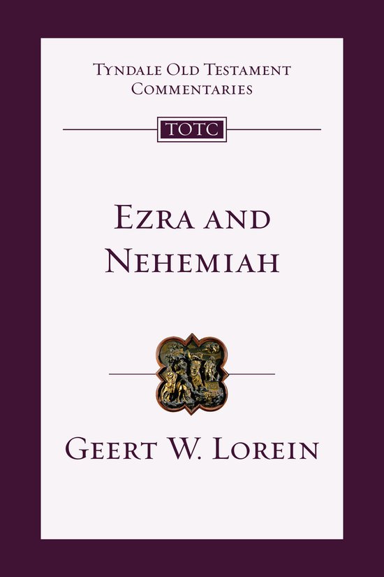Tyndale Old Testament Commentaries- Ezra and Nehemiah