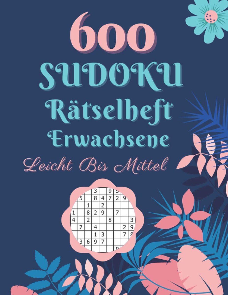 600 Sudoku Puzzels voor Volwassenen - Gemakkelijk tot Gemiddeld Niveau