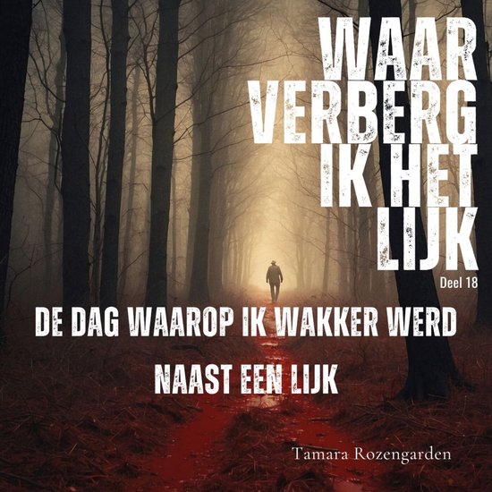 De dag waarop ik wakker werd naast een lijk - cover