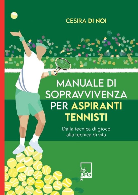Manuale di sopravvivenza per aspiranti tennisti - cover