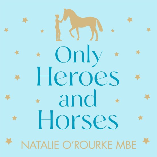 Only Heroes and Horses - cover
