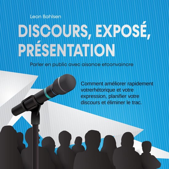 Discours, exposé, présentation: Parler en public avec aisa ... - cover