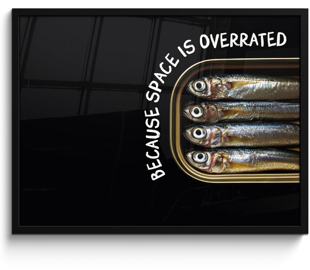 FrameYourWall Poster in lijst - Fotolijst 70x50 cm - Posters - Sardines - Tekst - Vis - Blik - Posterlijst zwart - Decoratie - Wanddecoratie woonkamer - Muurdecoratie slaapkamer Krab - Tekst