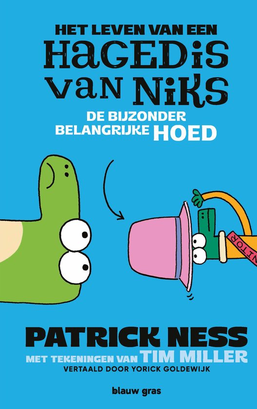 leven van een hagedis van niks 2 - De bijzonder belangrijke hoed