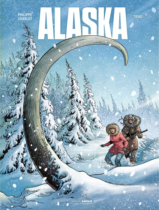 Alaska 1 - Alaska - Tome 1 - Alaska - cover