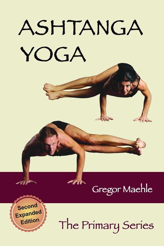 Ashtanga Yoga The Primary Series, 2nd Expanded Edition - cover