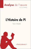 L'Histoire de Pi de Yann Martel (Analyse de l'œuvre)