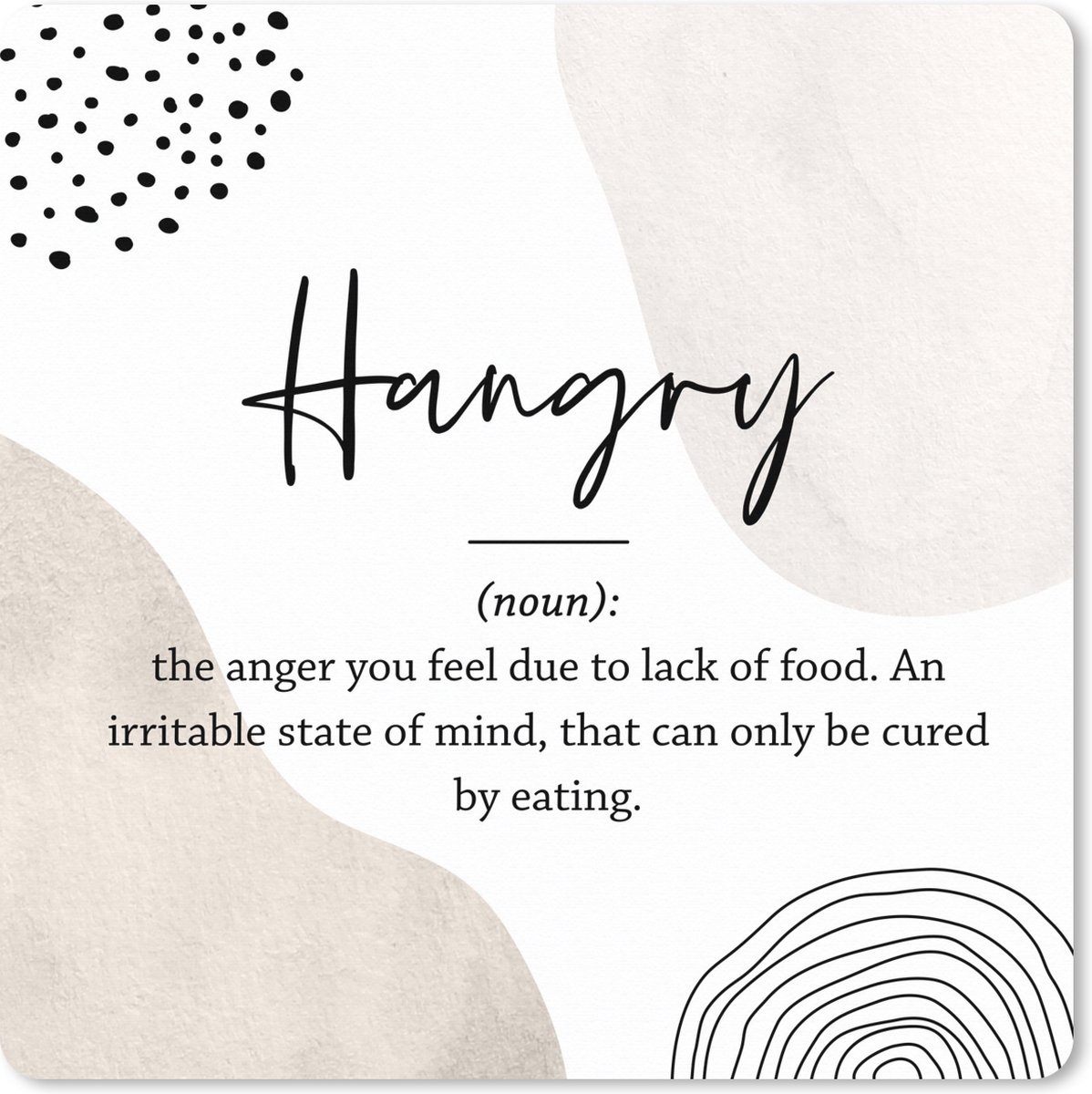 Muismat XXL 80x80 cm - Bureau onderlegger - Bureau mat Spreuken - Hangry - Quotes - Woordenboek - Hangry definitie - Bureaumat - Gaming mousepad xl - Bureaulegger groot - Computer deskmat