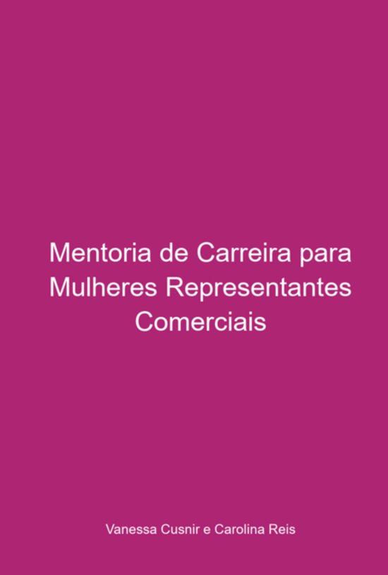 Mentoria De Carreira Para Mulheres Representantes Comerciais - cover