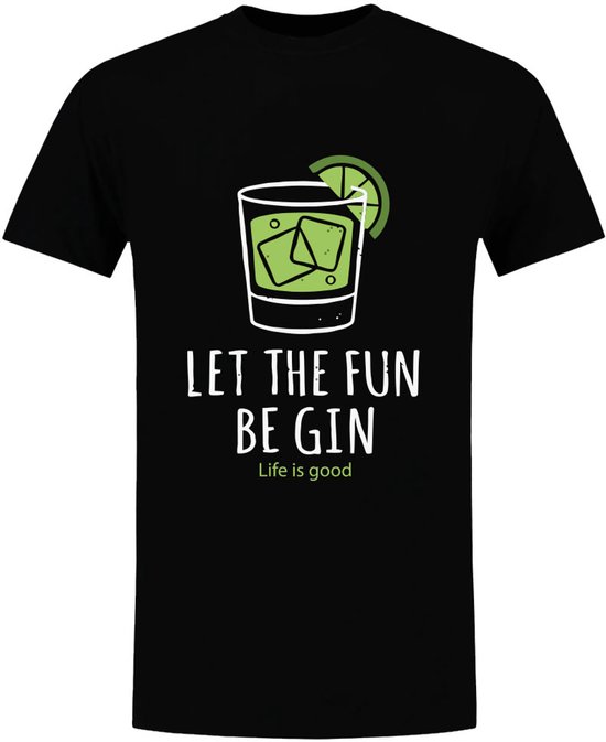 Let The Fun BeGin Heren T-shirt - cocktail - feest - bar - dansen - party - borrel - drank - shirt
