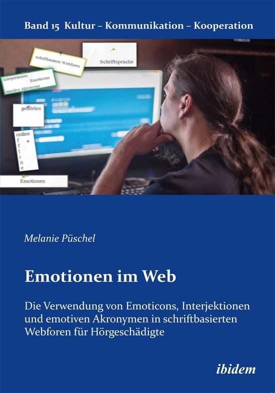 Kultur - Kommunikation - Kooperation 15 - Emotionen im Web:  ... - cover