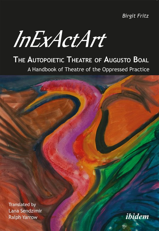 InExActArt - The Autopoietic Theatre of Augusto Boal - cover