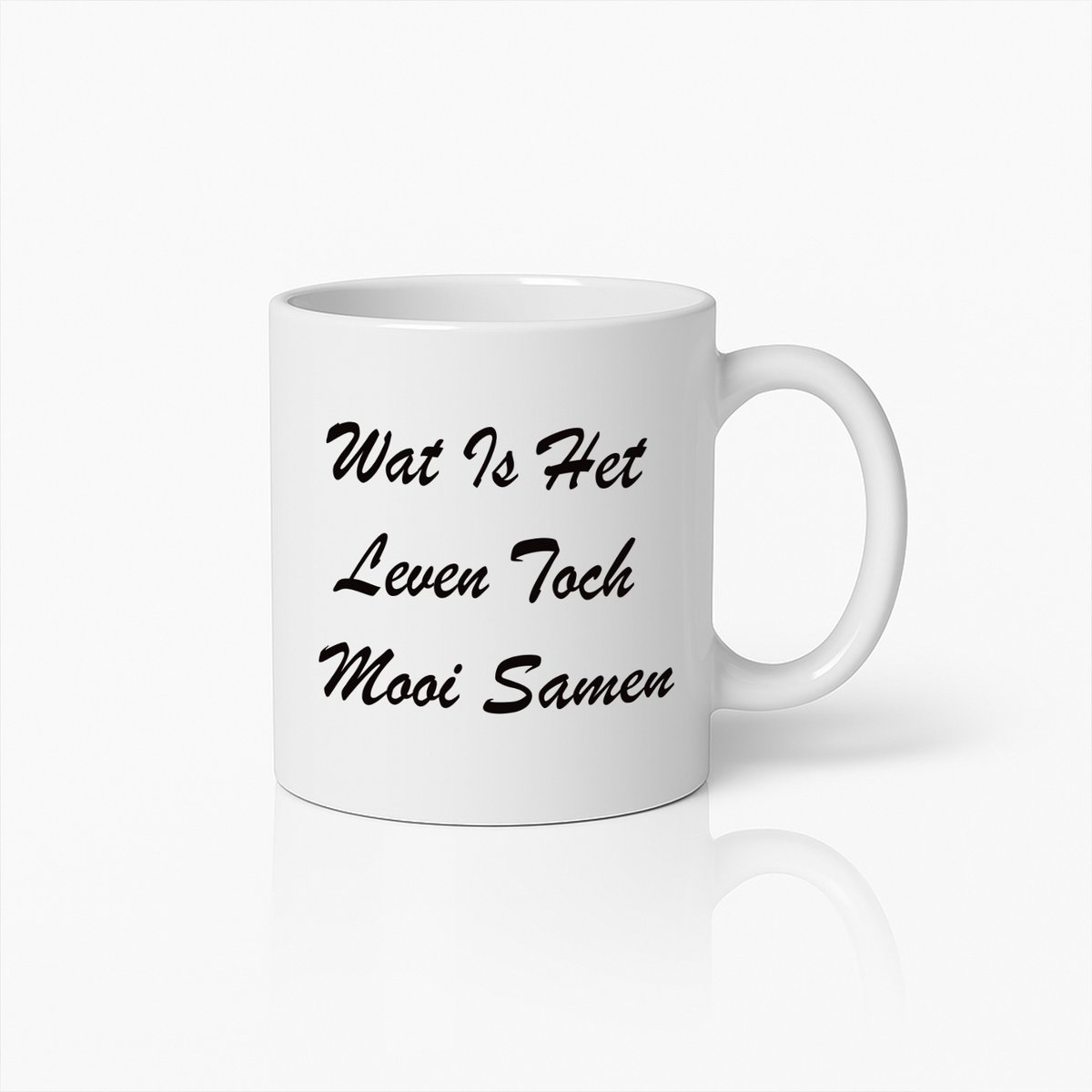 Wat Is Het Leven Toch Mooi Samen Mok – Inspirerende Nederlandse Quote Koffiekop