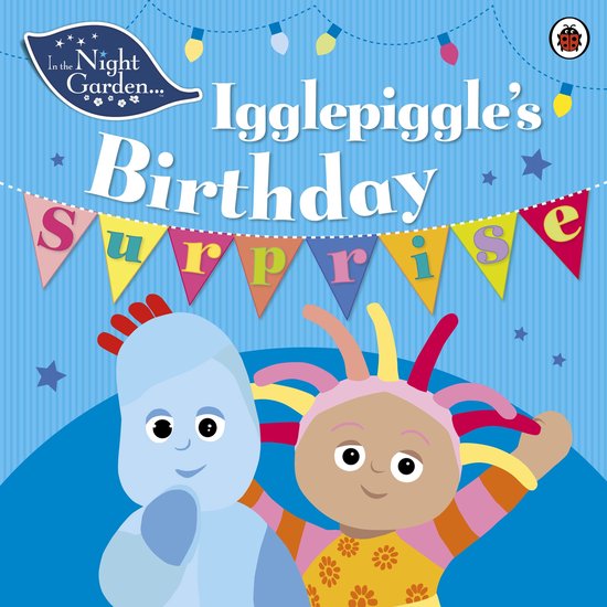 In The Night Garden - In the Night Garden: Igglepiggle's Bir ... - cover