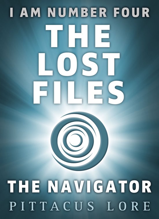 I Am 13 - I Am Number Four: The Lost Files: The Navigator - cover