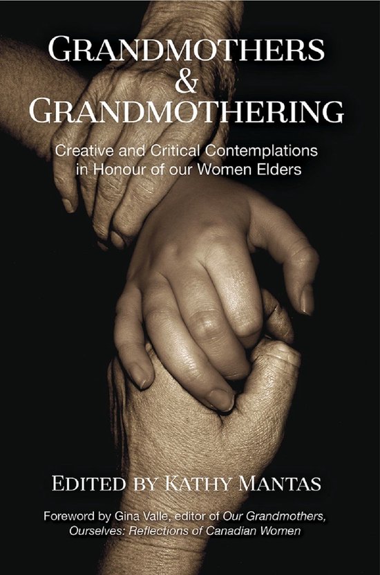 Grandmothers and Grandmothering: Creative and Critical Conte ... - cover