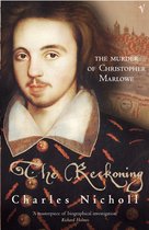 Reckoning Murder Of Christopher Marlowe
