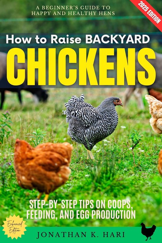 How to Raise Backyard Chickens: - cover