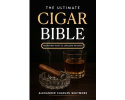 The Ultimate Cigar Bible