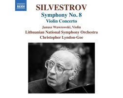 Janusz Wawrowski, Lithuanian National Symphony Orchestra, Christopher Lyndon-Gee - Silvestrov: Violin Concerto & Symphony No. 8 (CD)