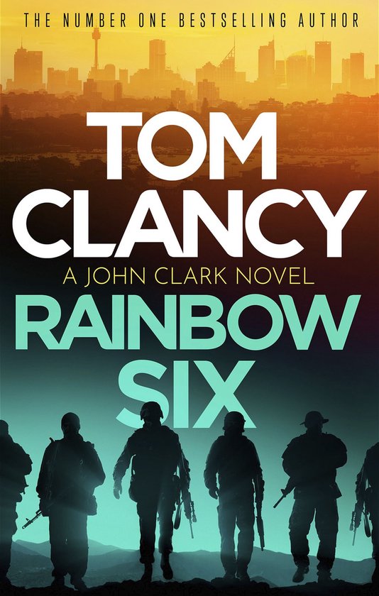 Couverture du livre 'Rainbow Six' de Tom Clancy. Cinq silhouettes de soldats sur fond de ville au crépuscule.