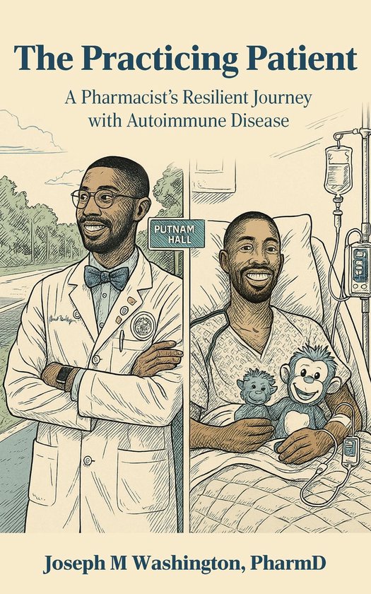 The Practicing Patient A Pharmacist's Resilient Journey with ... - cover