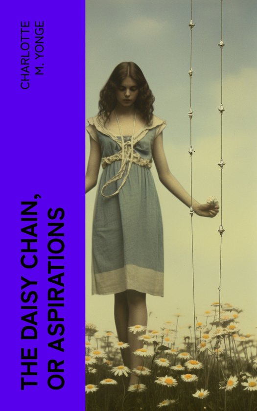 The Daisy Chain, or Aspirations - cover