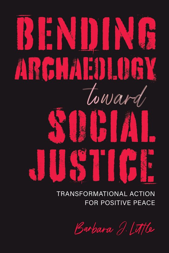 Archaeologies of Restorative Justice - Bending Archaeology t ... - cover