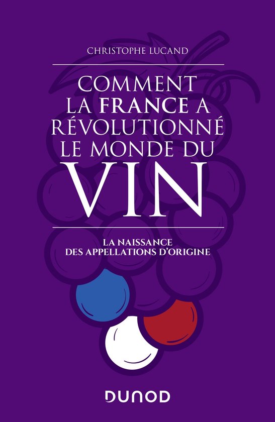 Comment la France a révolutionné le monde du vin - cover