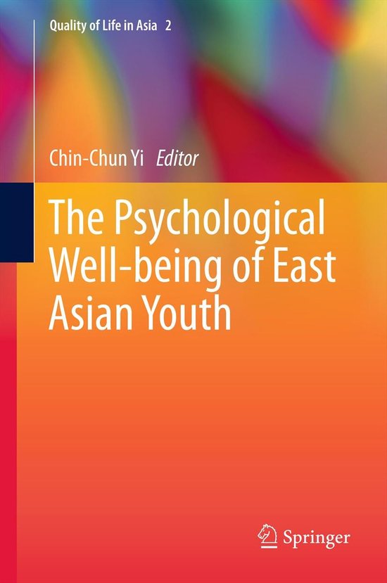 Quality of Life in Asia2-The Psychological Well-being of Eas ... - cover