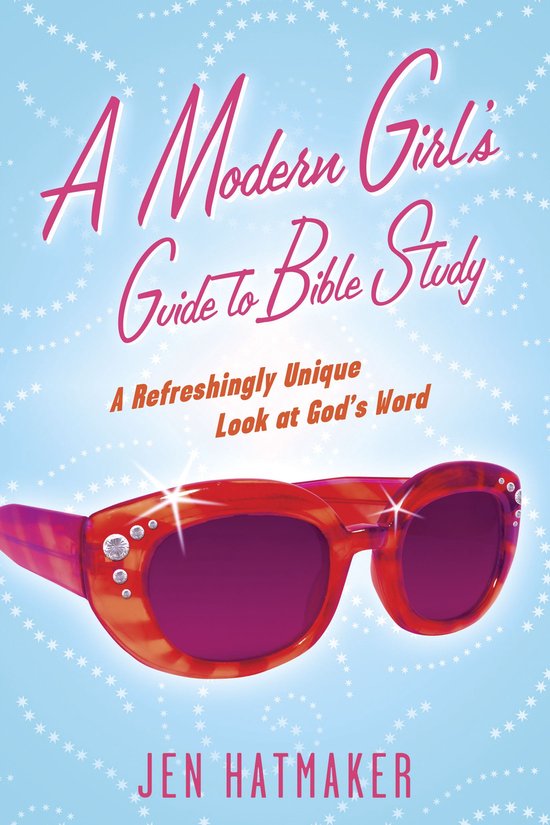 A Modern Girl's Guide to Bible Study - cover